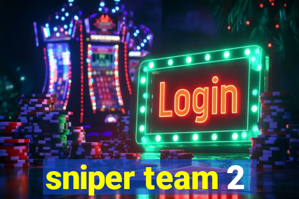 sniper team 2