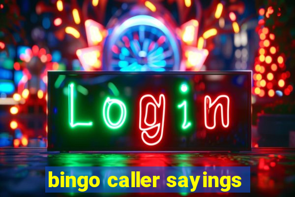 bingo caller sayings