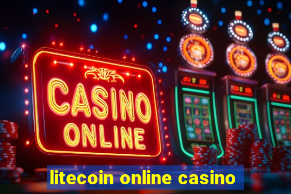 litecoin online casino