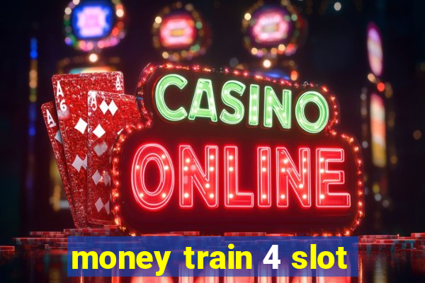 money train 4 slot