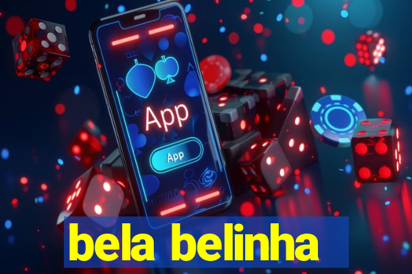 bela belinha