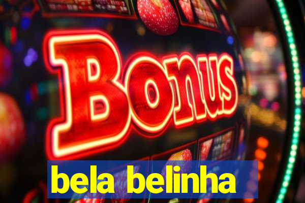 bela belinha