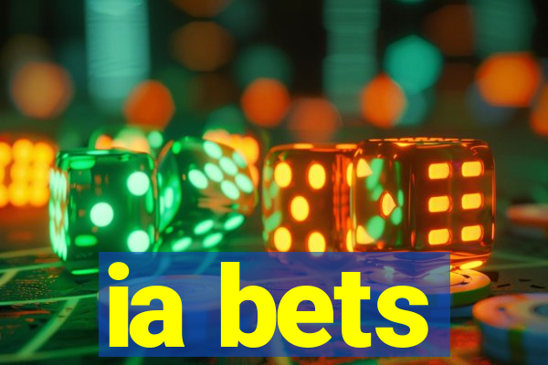 ia bets