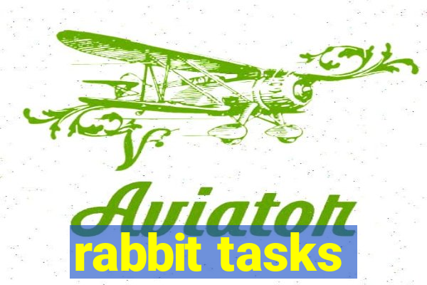 rabbit tasks