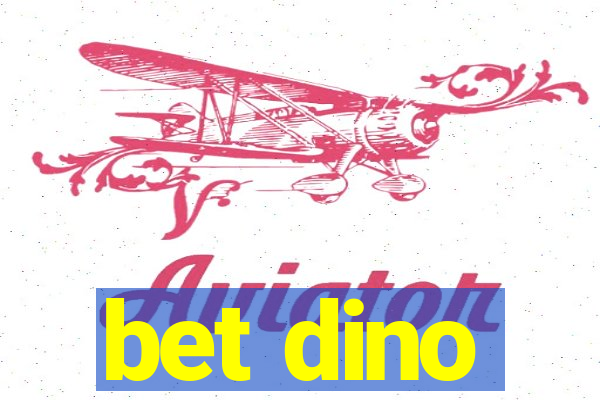 bet dino