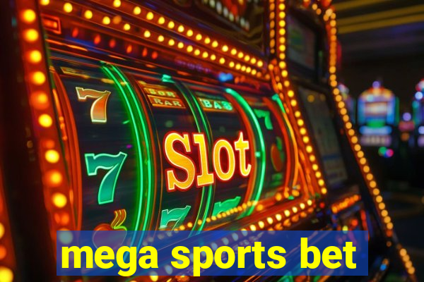 mega sports bet