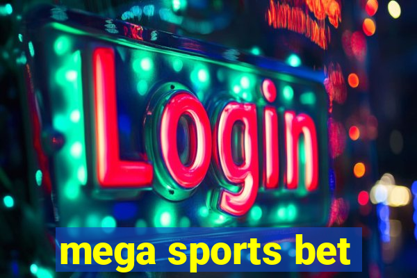 mega sports bet