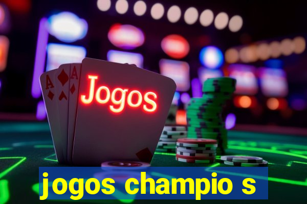 jogos champio s