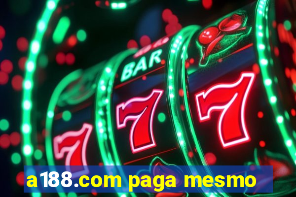 a188.com paga mesmo