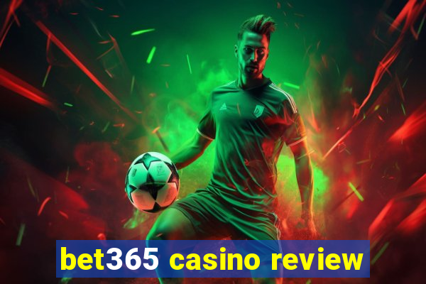 bet365 casino review