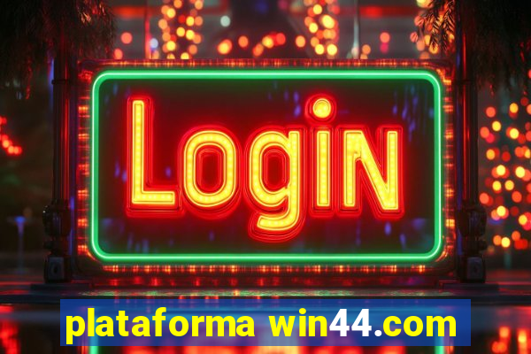 plataforma win44.com