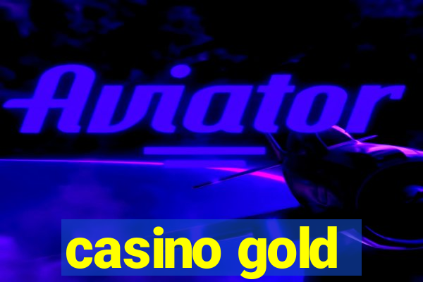 casino gold