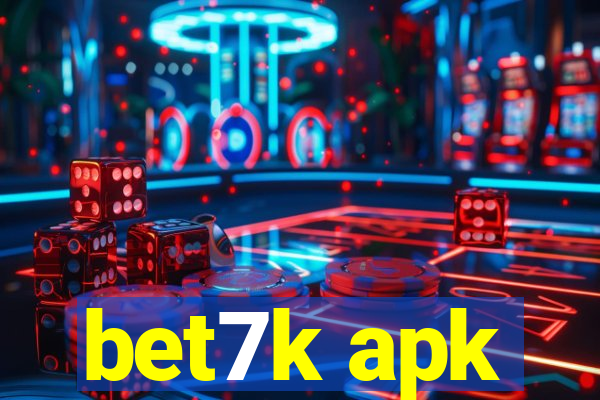 bet7k apk