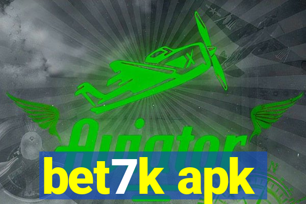 bet7k apk