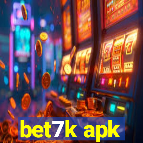 bet7k apk