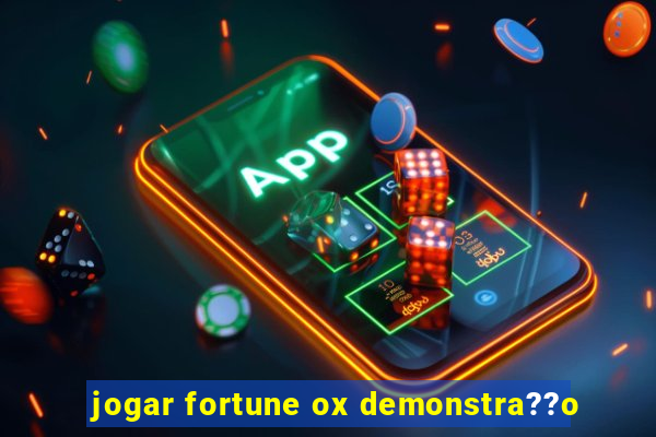 jogar fortune ox demonstra??o