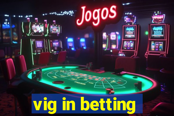 vig in betting