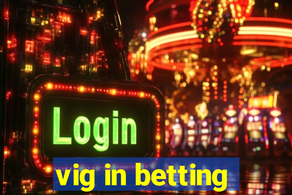 vig in betting