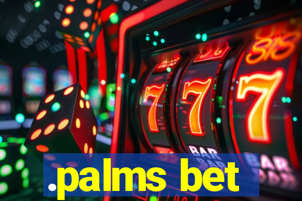 .palms bet