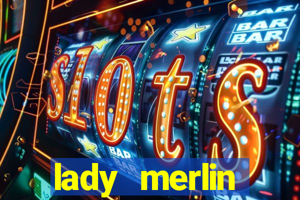 lady merlin lightning chase slot