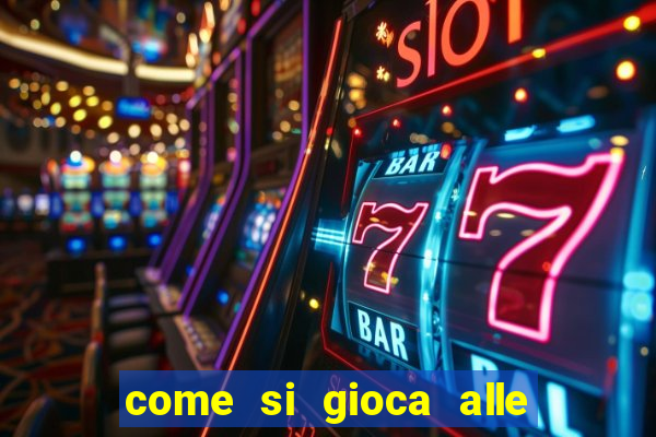 come si gioca alle slot machine