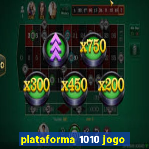 plataforma 1010 jogo