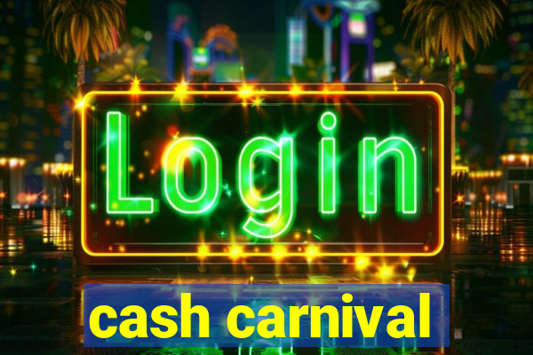 cash carnival