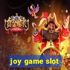 joy game slot