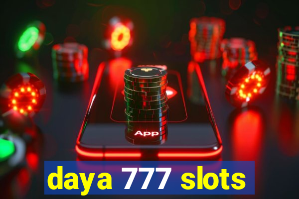 daya 777 slots