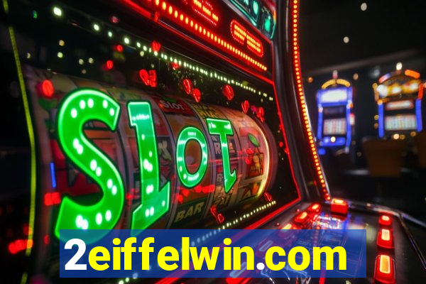 2eiffelwin.com