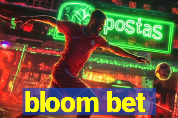 bloom bet