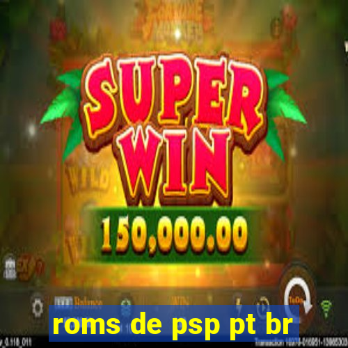 roms de psp pt br