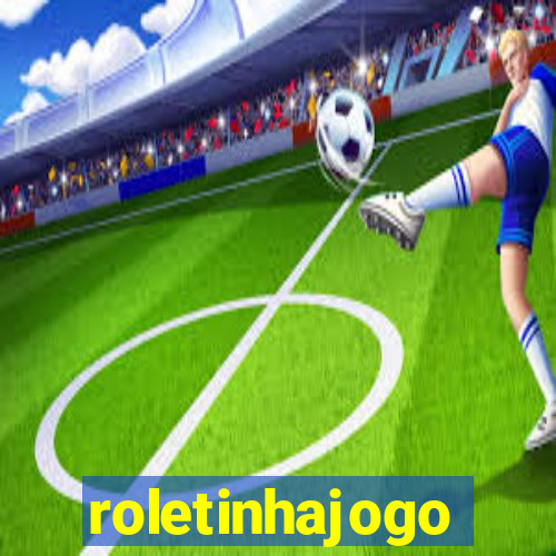 roletinhajogo