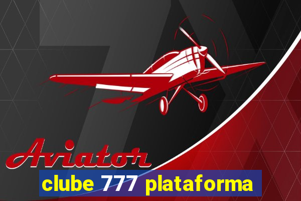 clube 777 plataforma