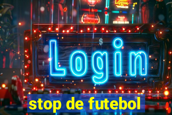 stop de futebol