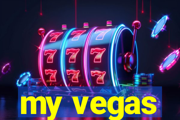 my vegas