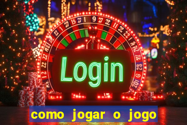 como jogar o jogo do tigre online