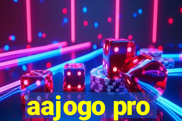 aajogo pro