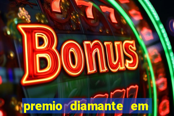 premio diamante em dinheiro blaze