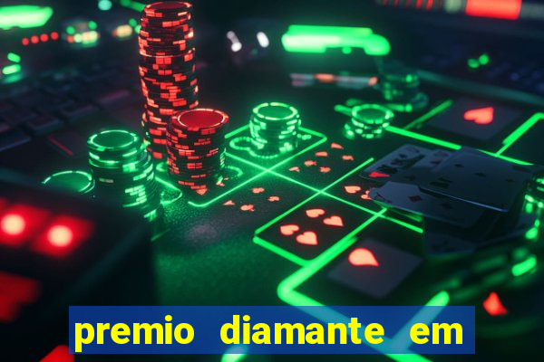 premio diamante em dinheiro blaze