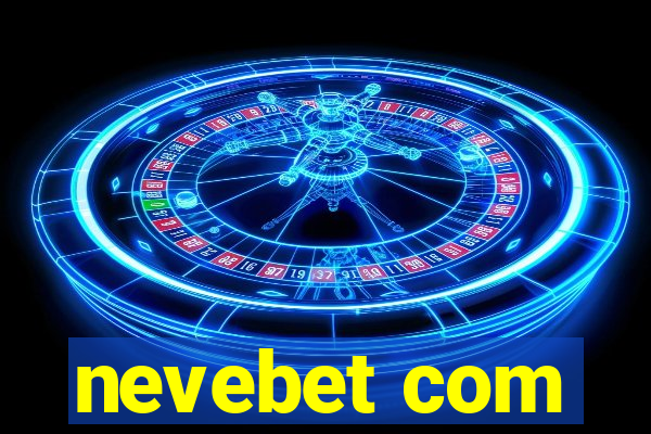 nevebet com