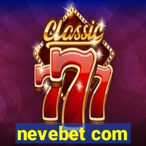 nevebet com