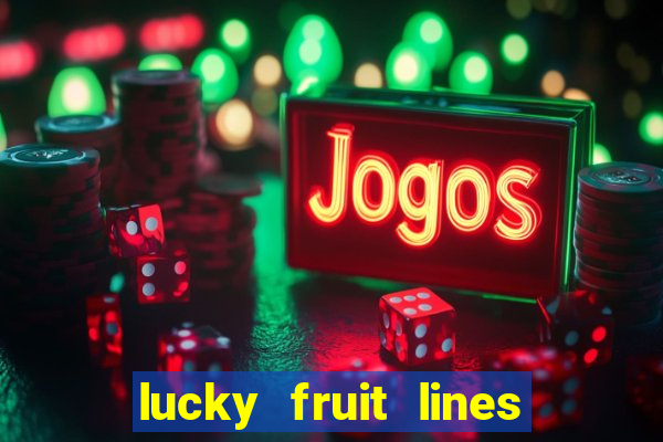 lucky fruit lines slot free play