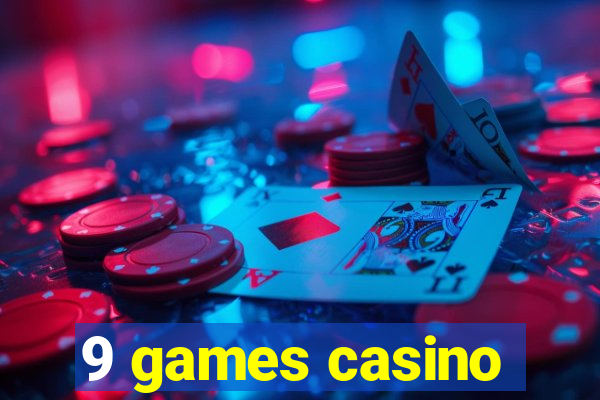 9 games casino