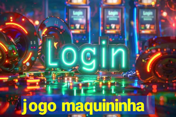 jogo maquininha