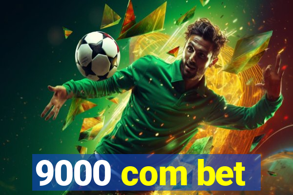 9000 com bet