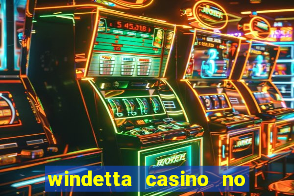 windetta casino no deposit bonus