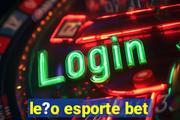 le?o esporte bet