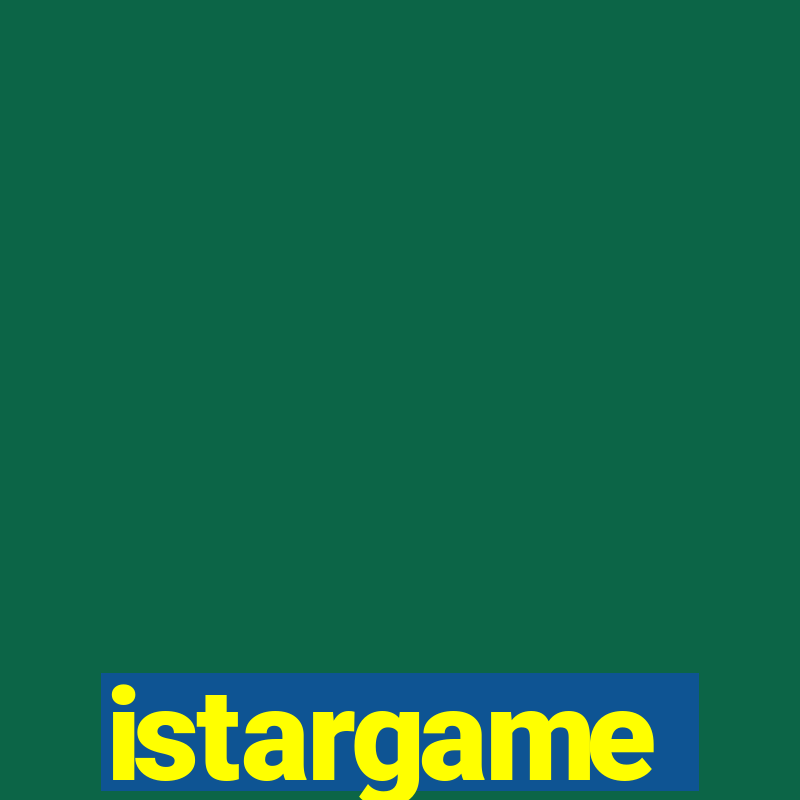 istargame