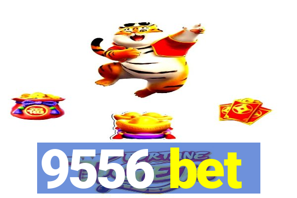 9556 bet